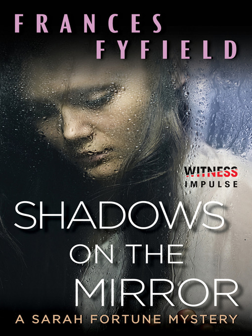 Title details for Shadows on the Mirror by Frances Fyfield - Wait list